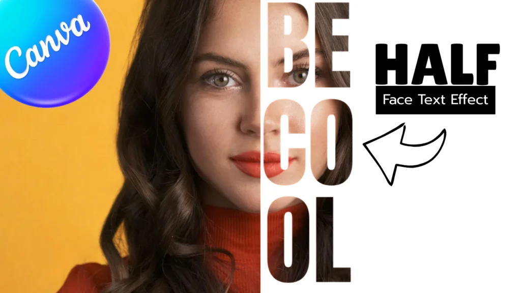 How To Create Half Face Text Effect in Canva