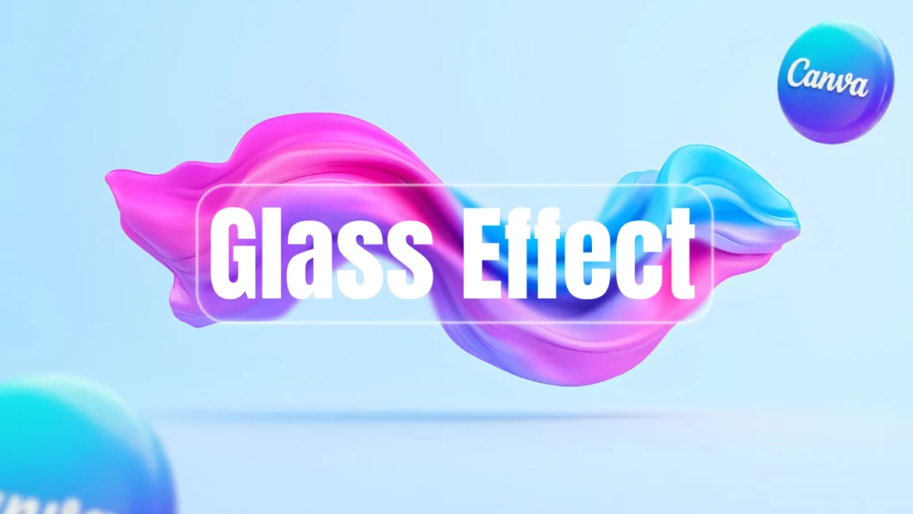 The Best Way To Create a Glass Effect in Canva